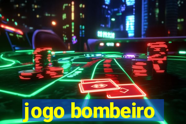 jogo bombeiro